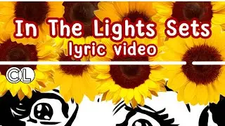 In The Lights Sets - Cat Lover (lyrics video)