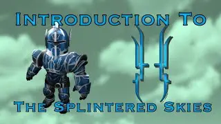 Introduction to the Splintered Skies | Roblox Lore