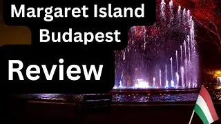 Margaret Island Budapest  Things To Do Budapest 2023