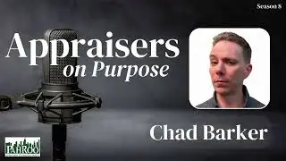 Chad Barker | How He Scaled from 17 Appraisers to 10,000 Nationwide