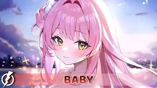 Nightcore - Baby (PHURS, Britt) - Lyrics
