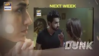 Dunk next episode promo 31-Dunk drama-Dunk new ep 31-Dunk Ary digital drama/ #dunk31 #Dunk ep today