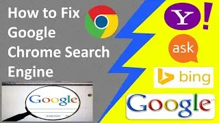 How to Fix Google Chrome Search Engine| Google| Bing| yahoo| ask