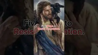 Five ways to resist temptation. #jesus #viral ￼