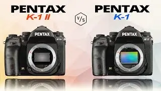PENTAX K-1 Mark II vs PENTAX K-1