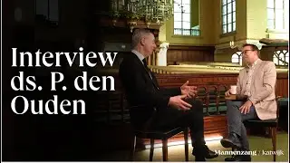 Interview ds. P. (Pieter) den Ouden | Mannenzang| Katwijk aan Zee