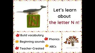 Learn the letter N n- Cute little animals teach letters, sounds, and vocab-Phonics-ABCs- Alphabet