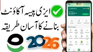 Easypaisa account banane ka tarika | easypaisa account kaise banaen | create easypaisa account new