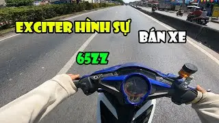 TOANBLACK B&Aacute;N XE EXCITER TRẢI NGHIỆM EXCITER 65ZZ B&Agrave;I H&Igrave;NH SỰ \ VLOG