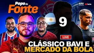 PAPO DE FONTE AO VIVO - ÚLTIMAS DO BAHIA CADÊ O CAMISA 9 DO BAHIA? DOMINGO TEM BAVI
