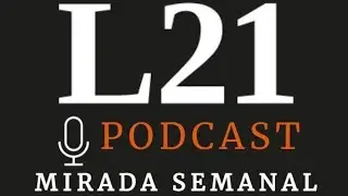 Mirada Semanal. Nuevo Podcast de Latinoam&eacute;rica21