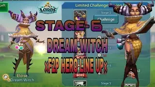 DREAM WITCH STAGE-6 F2P FULL AUTO HERO LINE UP LORDS MOBILE LIMITED CHALLENGE SAVING