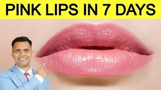 Dry Lips to Baby Pink Lips &ndash; This Natural Trick Works Fast - Dr. Vivek Joshi 