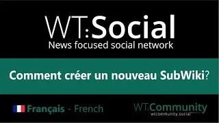WT:Social - Comment cr&eacute;er un nouveau SubWiki?