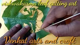 vishwakarma leaf cutting art /Venkat arts and craft