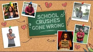 School Crushes Gone Wrong - The Irrelevant Stories - Valentine's Special Episode - Part 1