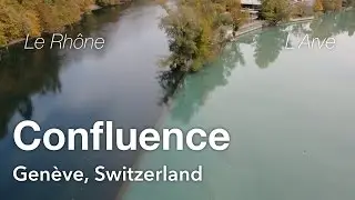 Confluence of Rh&ocirc;ne and Arve &ndash; Geneva, Switzerland