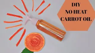 HOW TO MAKE CARROT AND ORANGE OIL / COLD PRESSED METHOD