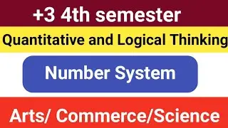 Quantitative and Logical Thinking| class 1|Number System|+3 4th semester|Art's commerce science|