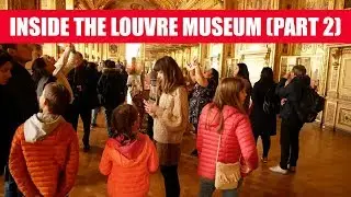 What&rsquo;s Inside The Louvre Museum in Paris? (Part 2)