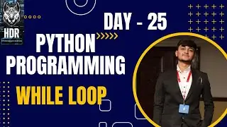 Python While Loop @HDR_Programming