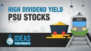 Ideas for Profit | High dividend yield PSU stocks
