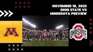 2023 Ohio State vs Minnesota College Football Preview / Michigan State Review - The View From C-Deck