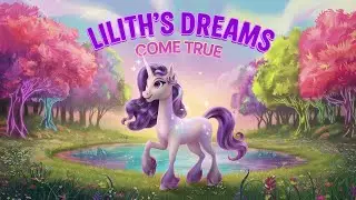 Lilith's Dreams Come True