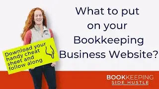 Bookkeeping Business Website:  What Do You Write PLUS a Cheat Sheet