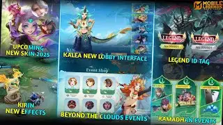 KALEA NEW LOBBY INTERFACE | KHALEED S36 SKIN | LEGEND ID TAG | KIRIN UPDATE | MLBB BIG UPDATE 2025