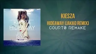 Kiesza - Hideaway (JAKKO Remix) (Courts Remake) [FREE FLP]