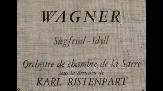 Karl Ristenpart, Saar Chamber Orchestra,Wagner, Siegfried Idyll
