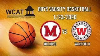 Wakefield Boys Varsity Basketball vs Melrose - January 23rd, 2026
