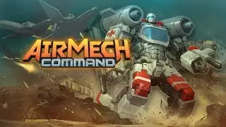 AIRMECH STRIKE ► Прохождение #1