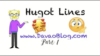 PINOY FUNNY HUGOT LINES (LOVELIFE Hugot) PART 1 by DavaoBlog.com