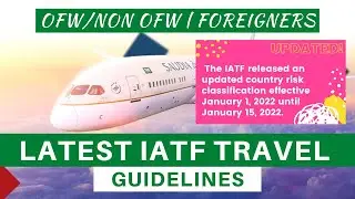 IATF Travel Guidelines January 2022 | Non OFW Returning to Philippines |Saudi to Pinas Requirements
