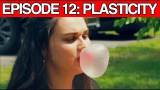 Episode 12: Plasticity