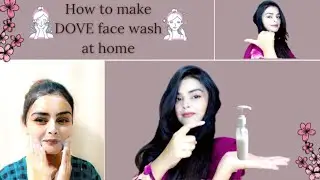 How to make Dove face wash at home | DIY Dove bar into liquid face wash | Homemade  kanwal kk...