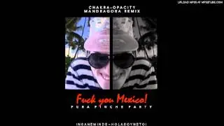 Progressive Psytrance - Chakra - Opacity (Mandragora Remix)