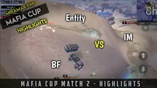 IM VS Entity VS BF | Mafia Cup Quarter Finals Highlights