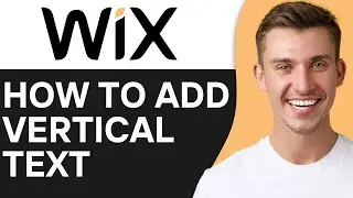 HOW TO ADD VERTICAL TEXT IN WIX (2026)
