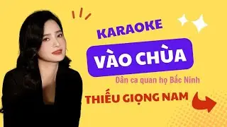 Karaoke Vào Chùa | Dân ca quan họ Bắc Ninh | Thiếu Giọng Nam Song Ca với Linh Lan