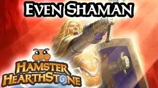 [ Hearthstone S55 ] Even Shaman - Boomsday Project