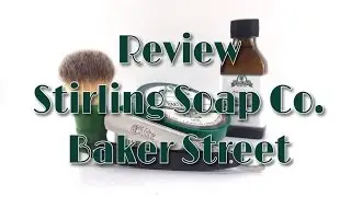 Review - Stirling Soap Co. Baker Street