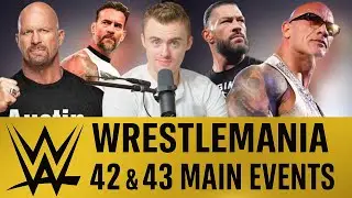 ПРОГНОЗЫ ГЛАВНОГО СОБЫТИЯ WRESTLEMANIA 42 и 43!
