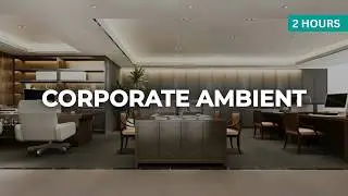2 Hours Office Focus Music for Deep Work & Productivity