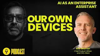 AI as an enterprise assistant | Our Own Devices with Nandagopal Rajan