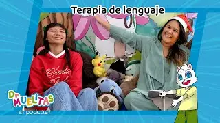 Ep. 8: Hablemos de terapia del lenguaje / Dr Muelitas Podcast