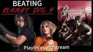 Resident Evil 4 (WE GOT HER) Pt.4 |XBSS