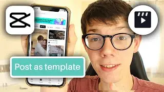 How To Make CapCut Template - Full Guide